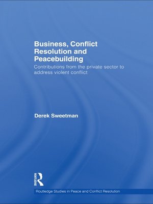 cover image of Business, Conflict Resolution and Peacebuilding
